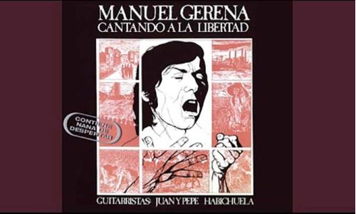 Cantando a la Libertad di Manuel Gerena e la crescita del flamenco